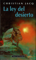 La Ley Del Desierto - Christian Jacq - Andere & Zonder Classificatie