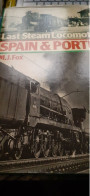 Last Steam Locomotives Of Spain And Portugal Michael Fox Ian Allan 1978 - Europa