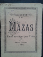 MAZAS ETUDES MELODIQUES POUR VIOLON OP 36 PARTITION MUSIQUE EDITION LITOLFF - Strumenti A Corda