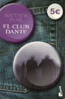 El Club Dante - Matthew Pearl - Autres & Non Classés