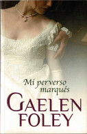 Mi Perverso Marqués - Gaelen Foley - Andere & Zonder Classificatie