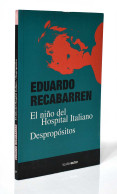 El Niño Del Hospital Italiano - Eduardo Recabarren - Other & Unclassified