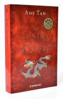 En Contra Del Destino - Amy Tan - Andere & Zonder Classificatie