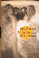 Antes De Que Te Duermas - Linn Ullmann - Andere & Zonder Classificatie