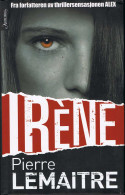 Irene - Pierre Lemaitre - Sonstige & Ohne Zuordnung