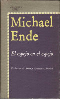El Espejo En El Espejo - Michael Ende - Sonstige & Ohne Zuordnung