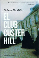 El Club Custer Hill - Nelson DeMille - Sonstige & Ohne Zuordnung