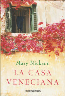 La Casa Veneciana - Mary Nickson - Autres & Non Classés