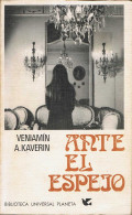 Ante El Espejo - Veniamín A. Kaverin - Other & Unclassified