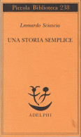 Una Storia Semplice - Leonardo Sciascia - Other & Unclassified