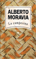 La Campesina - Alberto Moravia - Other & Unclassified