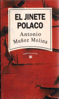 El Jinete Polaco - Antonio Muñoz Molina - Sonstige & Ohne Zuordnung