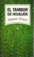 El Tambor De Hojalata - Günter Grass - Other & Unclassified