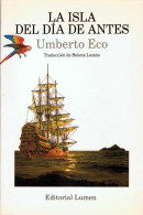 La Isla Del Día De Antes - Umberto Eco - Autres & Non Classés