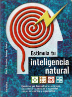 Estimula Tu Inteligencia Natural - Allen D. Bragdon - Philosophy & Psychologie