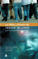 Los Niños Y Jóvenes Del Tercer Milenio - C. Espinosa, W. Maverino, N. Paymal - Philosophy & Psychologie