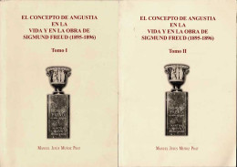 El Concepto De Angustia En La Vida Y Obra De Sigmund Freud (1895-1896). 2 Tomos - Manuel Jesús Muñoz Prat - Philosophy & Psychologie