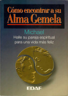 Cómo Encontrar A Su Alma Gemela - Michael - Philosophy & Psychologie