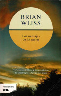 Los Mensajes De Los Sabios - Brian Weiss - Philosophy & Psychologie