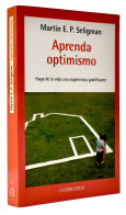 Aprenda Optimismo - Martin E. P. Seligman - Philosophie & Psychologie