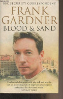 Blood And Sand - Life, Death And Survival In An Age Of Global Terror - Gardner Frank - 2007 - Linguistica
