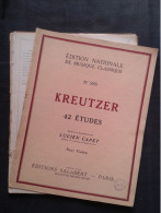 KREUTZER 42 ETUDES POUR VIOLON REV LUCIEN CAPET PARTITION MUSIQUE ED NATIONALE - Strumenti A Corda