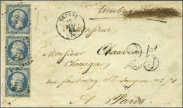 PC 693 / N° 10 Bande De 3 Càd T 15 CHAGNY (70) Sur Lettre 3 Ports Insuffisamment Affranchie Pour Paris. Au Recto, Taxe 2 - 1852 Louis-Napoleon