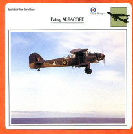 Fiche Aviation FAIREY ALBACORE    / Avion Bombardier  Torpilleur UK  Avions - Vliegtuigen