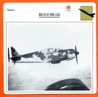 Fiche Aviation BLOCH MB 152 / Avion Chasseur France Avions - Aviones