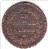 Directoire . Un Décime An 7/6 A Paris, En Bronze, Gad# 21 ; 18,3 G – 32 Mm, Rare - 1792-1804 First French Republic