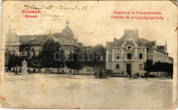 * T3/T4 1910 Brassó, Kronstadt, Brasov; Hauptpost & Finanzdirektion / Főposta és Pénzügyigazgatóság / Post Office, Finan - Ohne Zuordnung