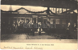 T2/T3 Kaiser Wilhelm II In Der Schweiz 1912 / Wilhelm II, German Emperor In Switzerland (EK) - Non Classés