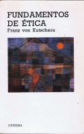 Fundamentos De ética - Franz Von Kutschera - Filosofía Y Sicología