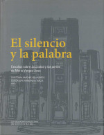 El Silencio Y La Palabra - Cristóbal Macías Villalobos Y Guadalupe Fernández Ariza (eds.) - Philosophie & Psychologie