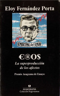 Eros. La Superproducción De Los Afectos - Eloy Fernández Porta - Filosofie & Psychologie