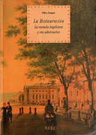 La Restauración. La Escuela Hegeliana Y Sus Adversarios - Felix Duque - Filosofie & Psychologie