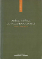 Aníbal Núñez, La Voz Inexpugnable - Vicente Vives Pérez - Filosofie & Psychologie