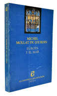 Europa Y El Mar - Michel Mollat Du Jourdin - Histoire Et Art