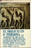 El Siglo XI En 1ª Persona - Lévi Provenzal Y Emilio García Gómez (trad.) - History & Arts
