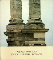 Obras Públicas En La Hispania Romana - History & Arts