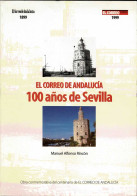 100 Años De Sevilla A Través De El Correo De Andalucía - Manuel Alfonso Rincón - History & Arts