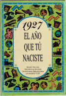 1927 El Año Que Tu Naciste - Rosa Collado Bascompte - History & Arts