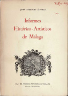 Informes Histórico-Artísticos De Málaga Vol. I - Juan Temboury Alvarez - Geschiedenis & Kunst