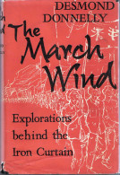 The March Wind. Explorations Behind The Iron Curtain - Desmond Donnelly - Histoire Et Art