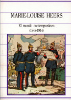 El Mundo Contemporáneo (1848-1914) - Marie-Louise Heers - Histoire Et Art