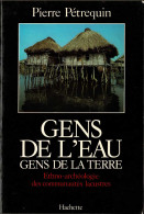 Gens De L'Eau, Gens De La Terre - Pierre Pétrequin - Historia Y Arte