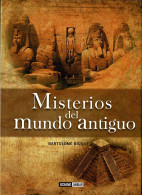 Misterios Del Mundo Antiguo - Bartolomé Bioque - Geschiedenis & Kunst