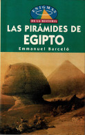 Las Pirámides De Egipto - Emmanuel Barceló - Histoire Et Art