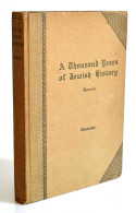 A Thousand Years Of Jewish History - Maurice H. Harris - Historia Y Arte