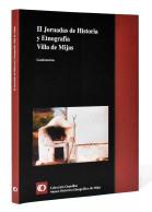 II Jornadas De Historia Y Etnografía Villa De Mijas. Conferencias - AA.VV. - Histoire Et Art